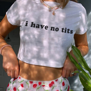 I Have No Tits Tee