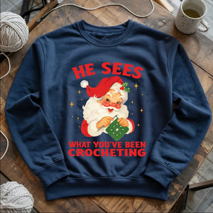 He Sees You Crocheting Sweatshirt