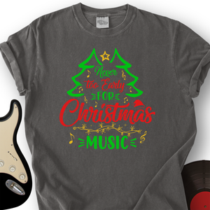 Early Christmas T-Shirt