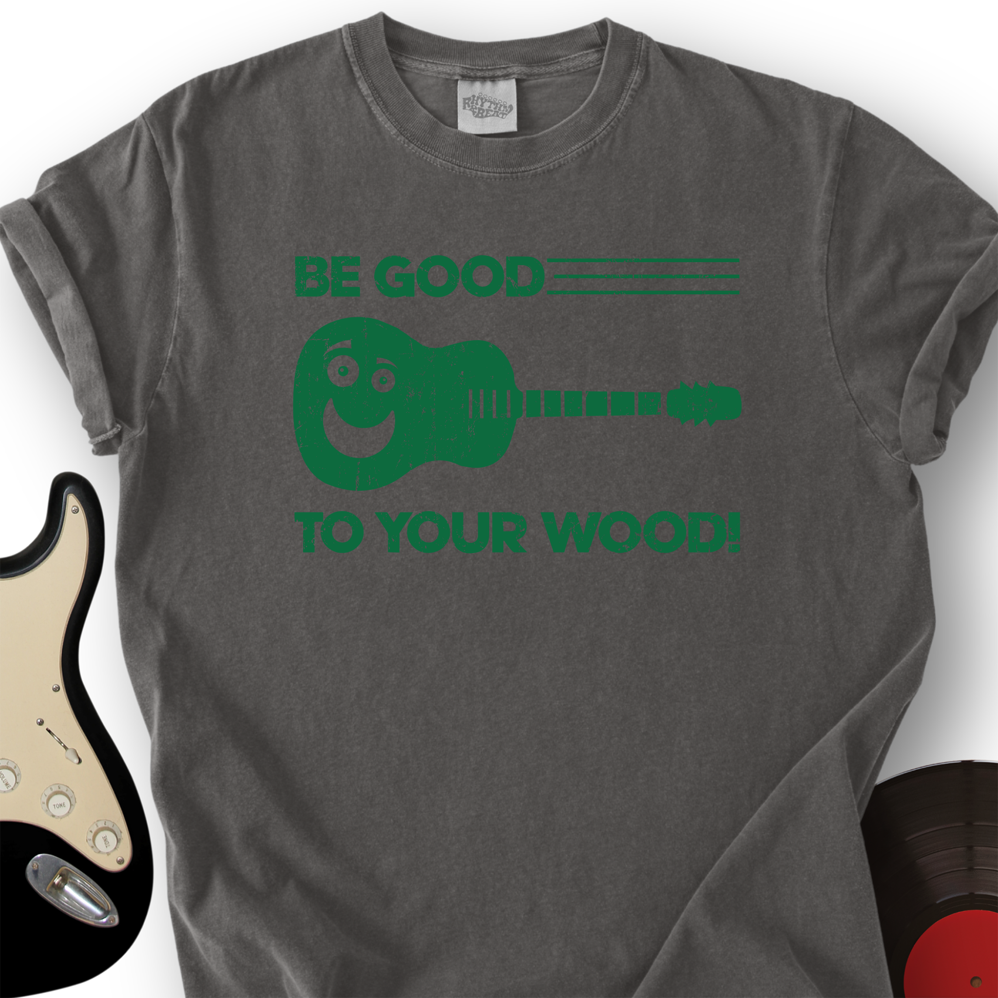 Be Good To Your Wood T-Shirt