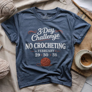 No Crocheting Challenge T-shirt