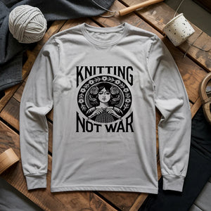 Knitting Not War Long Sleeve T-shirt